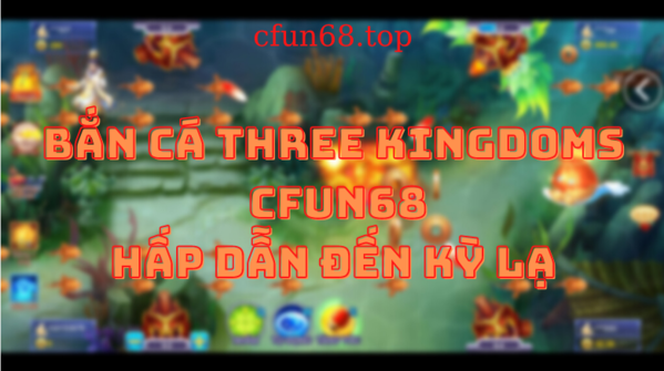 Game bắn cá Three Kingdoms EE88
